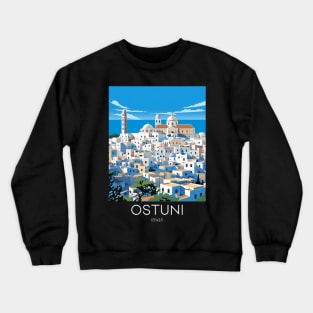 A Pop Art Travel Print of Ostuni - Italy Crewneck Sweatshirt